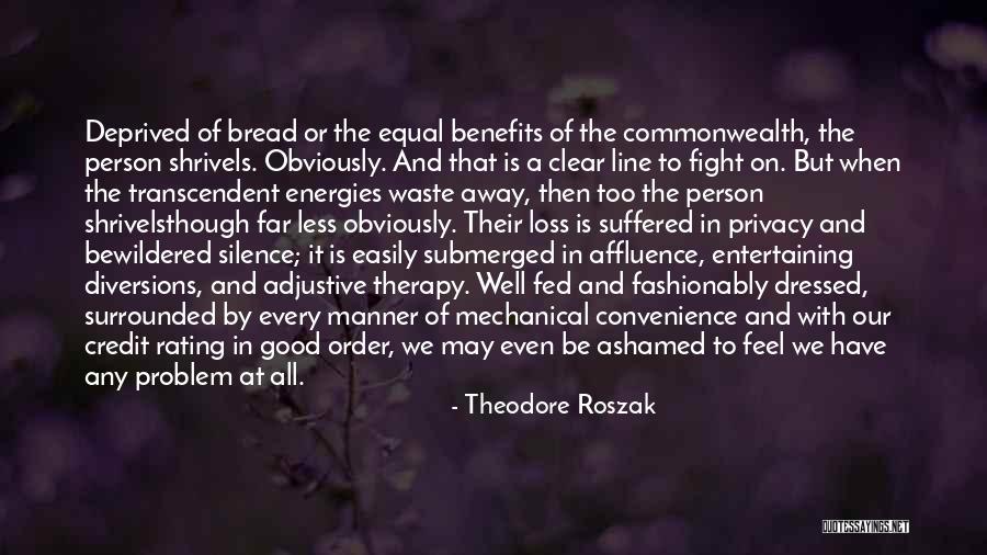 Roszak Theodore Quotes By Theodore Roszak Roszak Theodore Quotes By Theodore Roszak