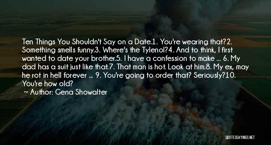 Rot In Hell Quotes By Gena Showalter