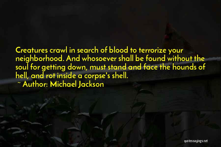 Rot In Hell Quotes By Michael Jackson