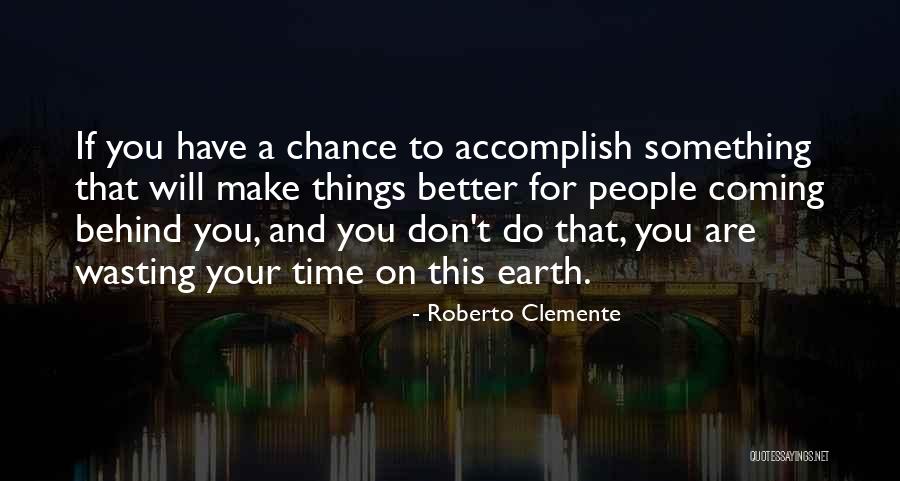 Rotante Wedding Quotes By Roberto Clemente Rotante Wedding Quotes By Roberto Clemente