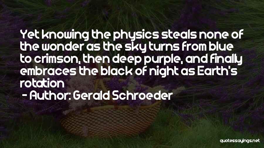 Rotation Quotes By Gerald Schroeder