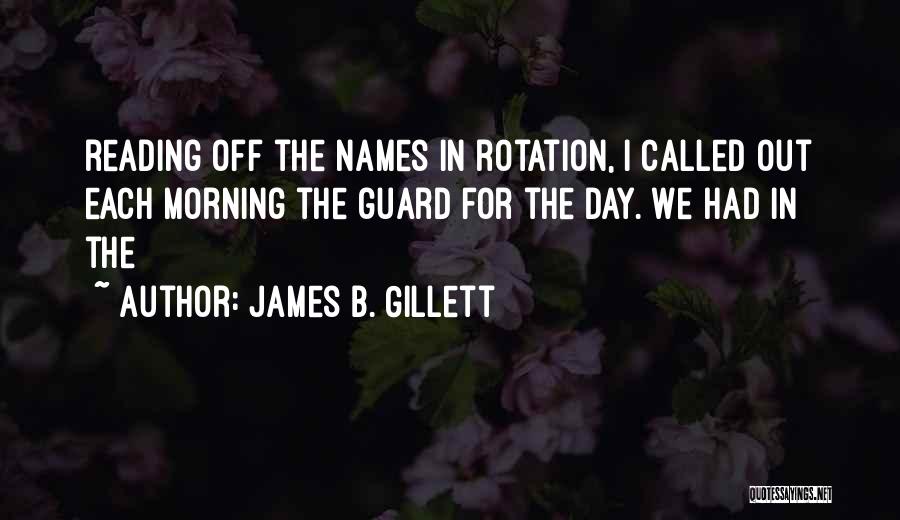 Rotation Quotes By James B. Gillett