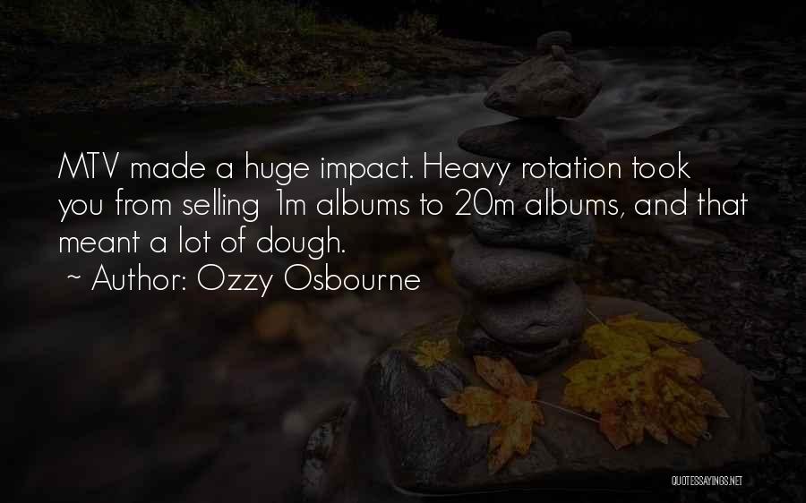 Rotation Quotes By Ozzy Osbourne