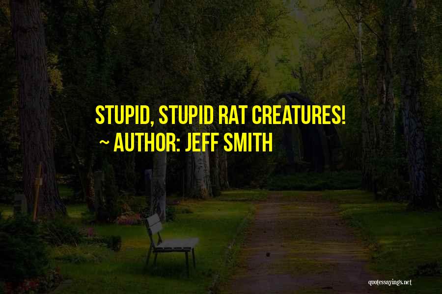 Rotellini Recipes Quotes By Jeff Smith