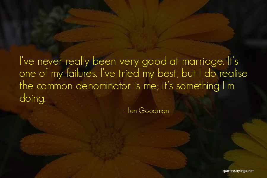 Rotenburger Quotes By Len Goodman Rotenburger Quotes By Len Goodman