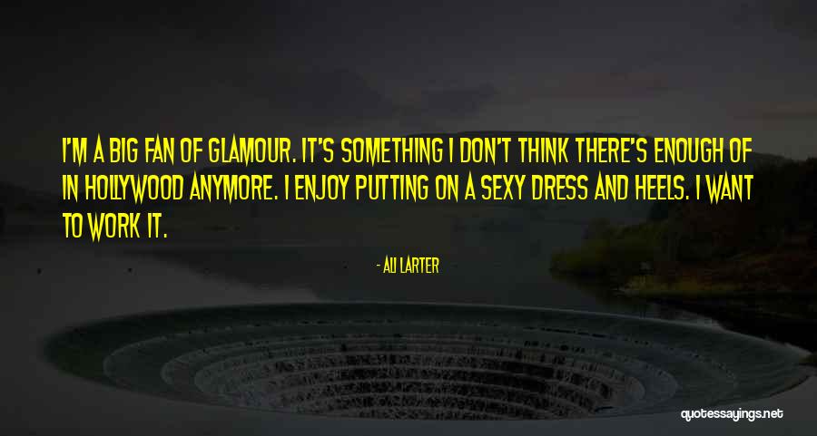 Rotfl Quotes By Ali Larter Rotfl Quotes By Ali Larter