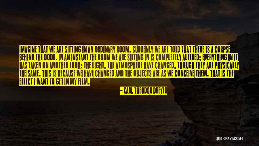Rotger Joseph Quotes By Carl Theodor Dreyer Rotger Joseph Quotes By Carl Theodor Dreyer