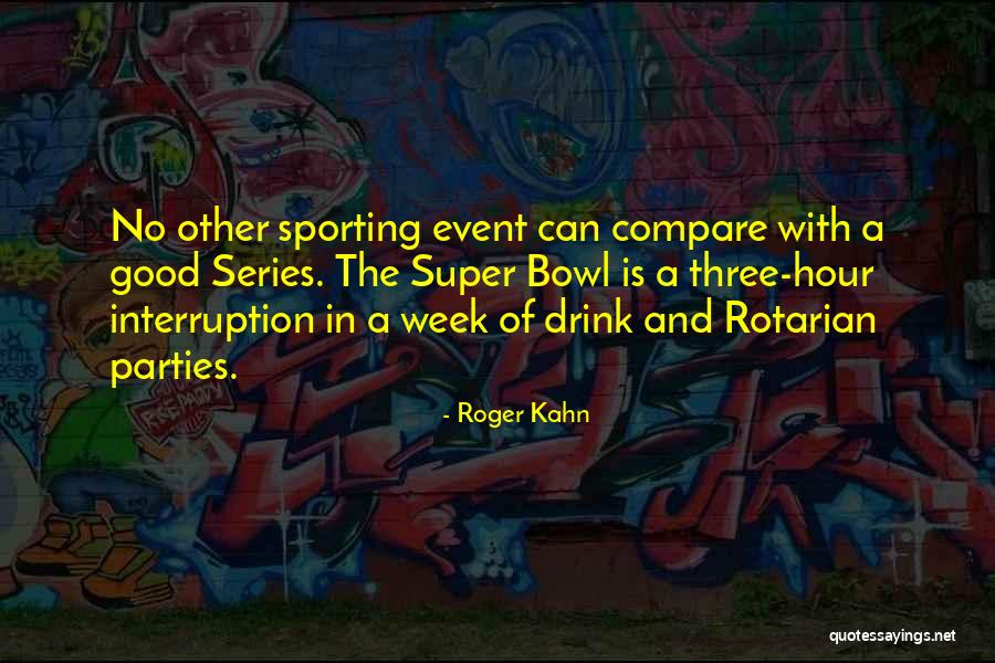 Rotger Wittakker Quotes By Roger Kahn Rotger Wittakker Quotes By Roger Kahn