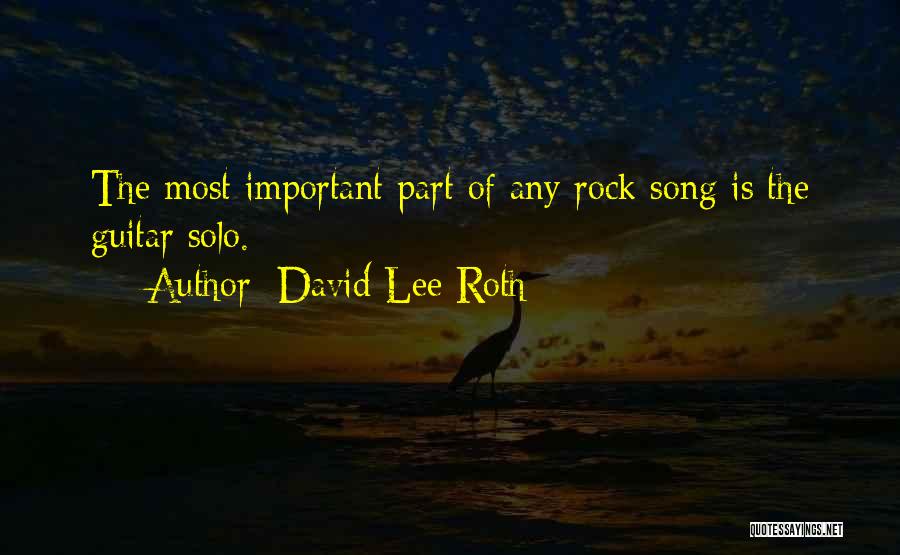 Roth Quotes By David Lee Roth