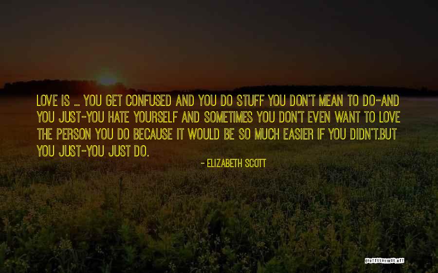 Rothas Formal Wear Quotes By Elizabeth Scott Rothas Formal Wear Quotes By Elizabeth Scott