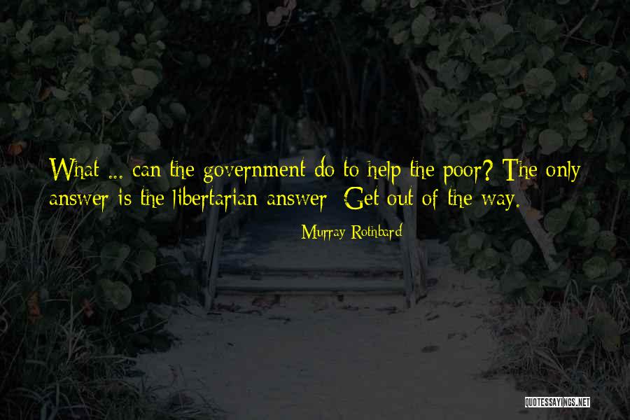 Rothbard Libertarian Quotes By Murray Rothbard Rothbard Libertarian Quotes By Murray Rothbard