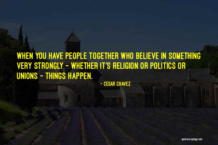 Rothbart S Quotes By Cesar Chavez Rothbart S Quotes By Cesar Chavez