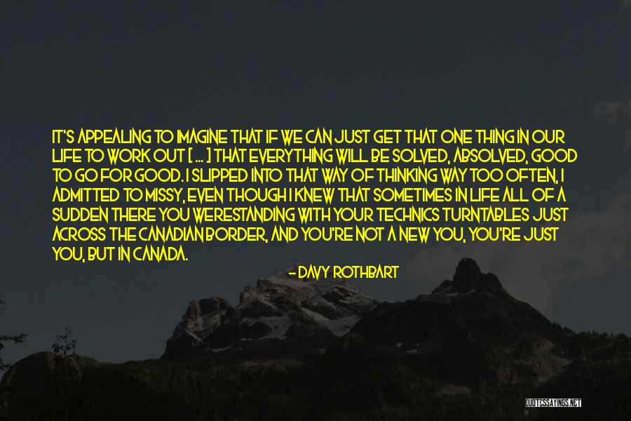 Rothbart S Quotes By Davy Rothbart Rothbart S Quotes By Davy Rothbart