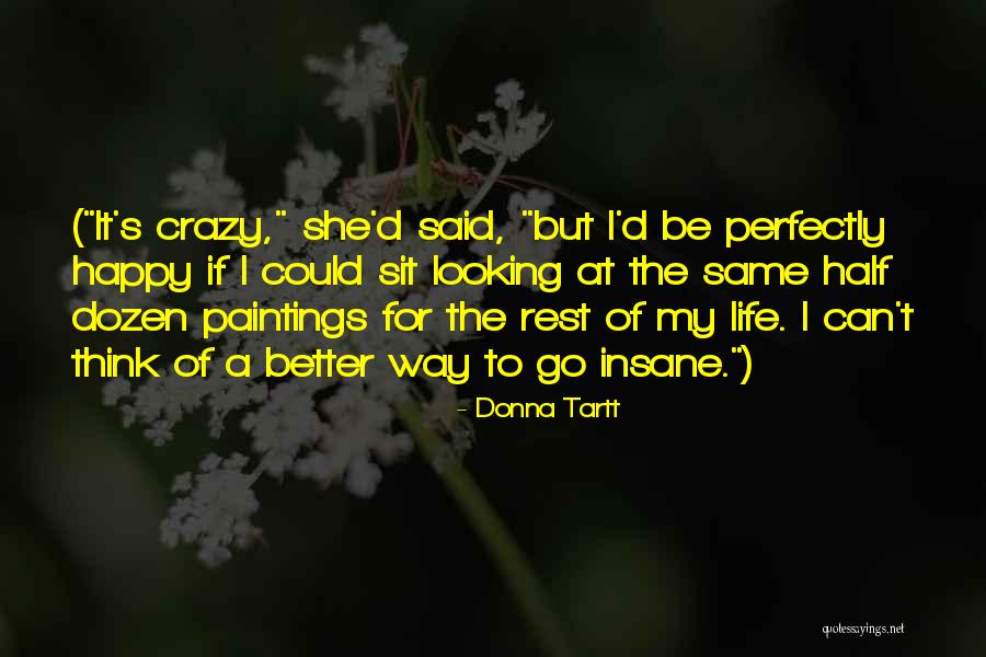 Rothbauer Brittany Quotes By Donna Tartt Rothbauer Brittany Quotes By Donna Tartt