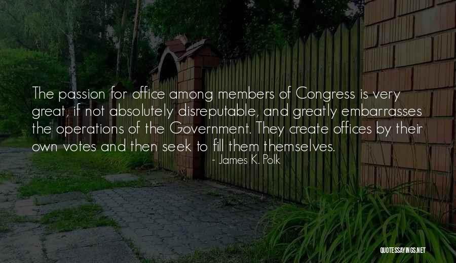 Rothblatt Law Quotes By James K. Polk Rothblatt Law Quotes By James K. Polk