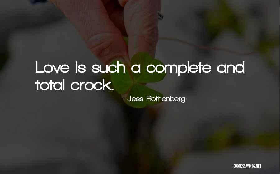 Rothenberg Quotes By Jess Rothenberg Rothenberg Quotes By Jess Rothenberg