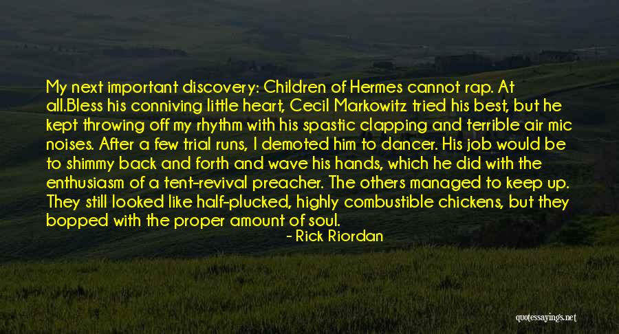Rothermel Stephen Quotes By Rick Riordan Rothermel Stephen Quotes By Rick Riordan