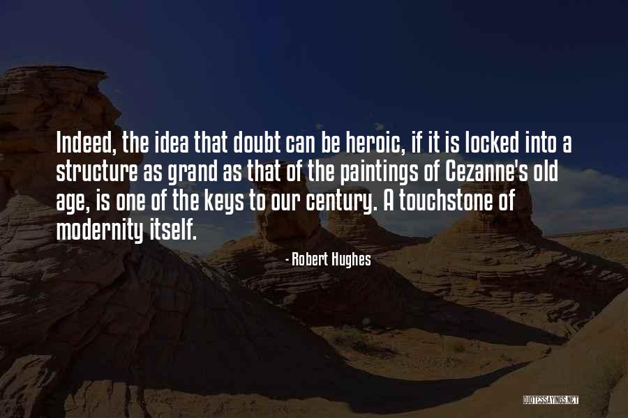 Rothfield Family Quotes By Robert Hughes Rothfield Family Quotes By Robert Hughes