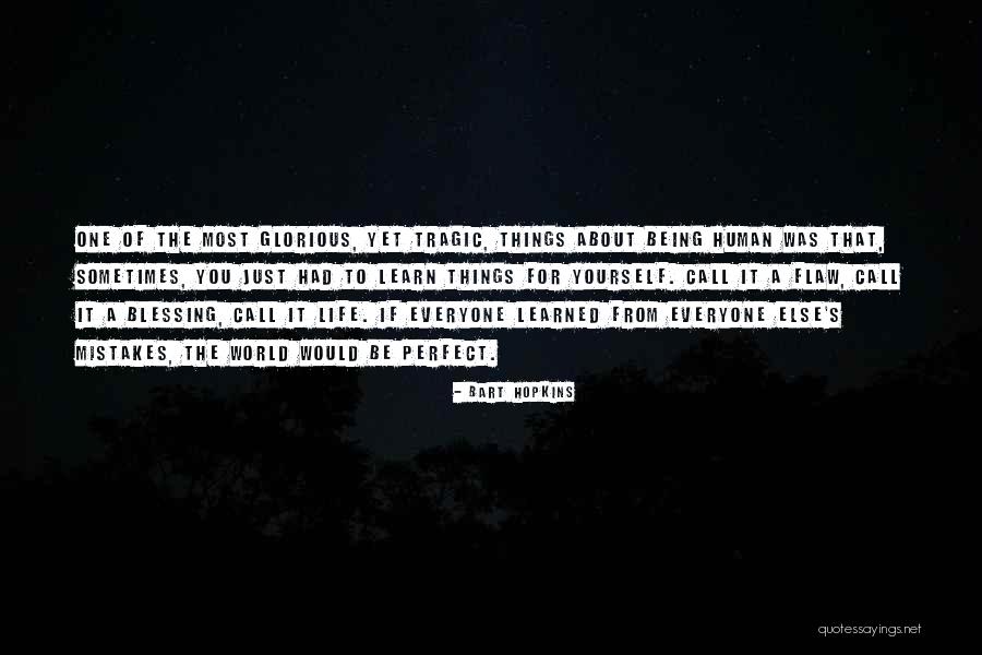 Rothin Kisku Quotes By Bart Hopkins Rothin Kisku Quotes By Bart Hopkins