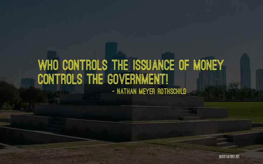 Rothschild Money Quotes By Nathan Meyer Rothschild Rothschild Money Quotes By Nathan Meyer Rothschild