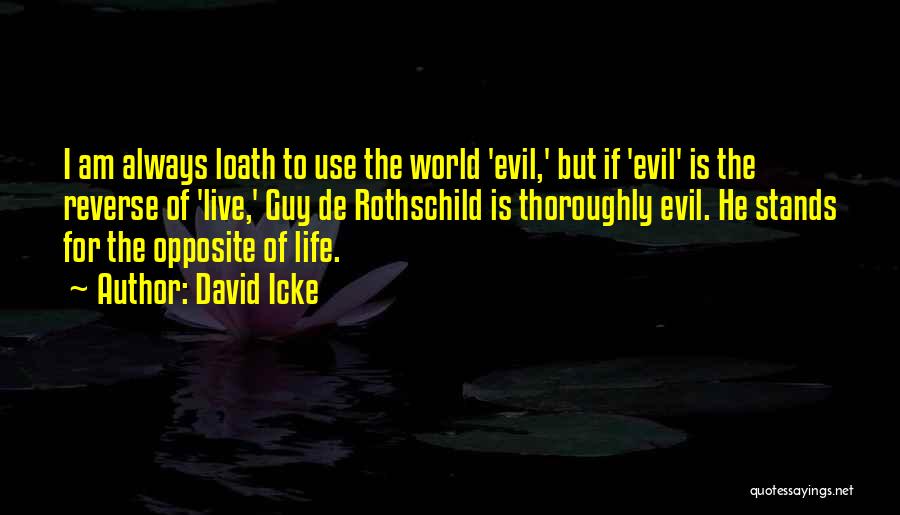 Rothschild Quotes By David Icke