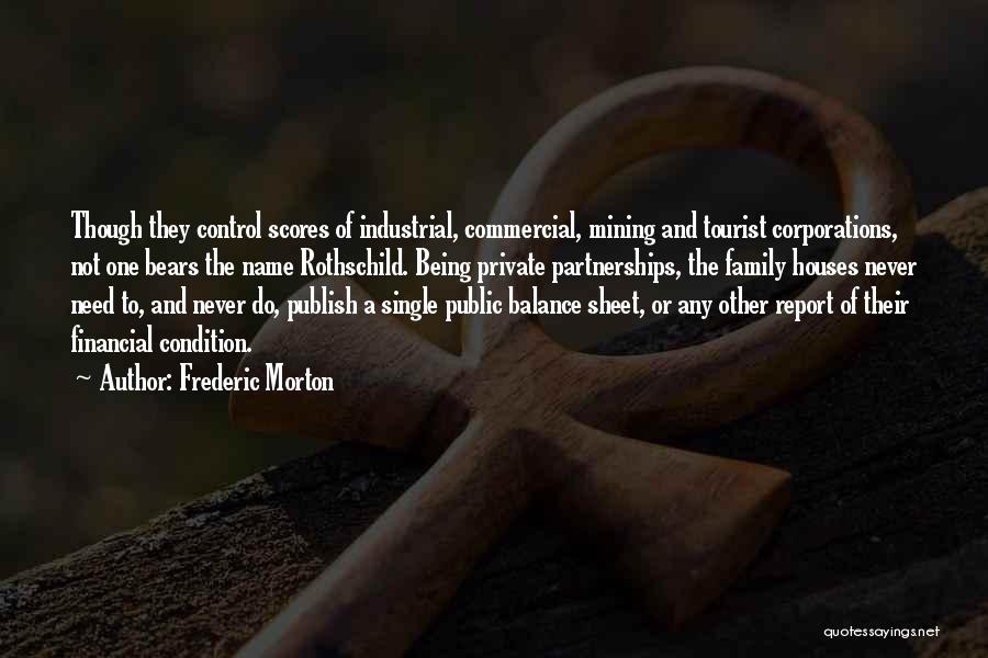 Rothschild Quotes By Frederic Morton