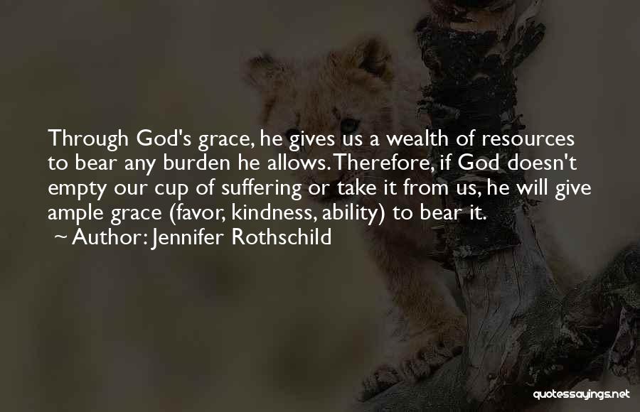 Rothschild Quotes By Jennifer Rothschild