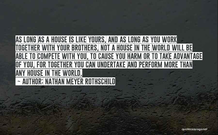 Rothschild Quotes By Nathan Meyer Rothschild