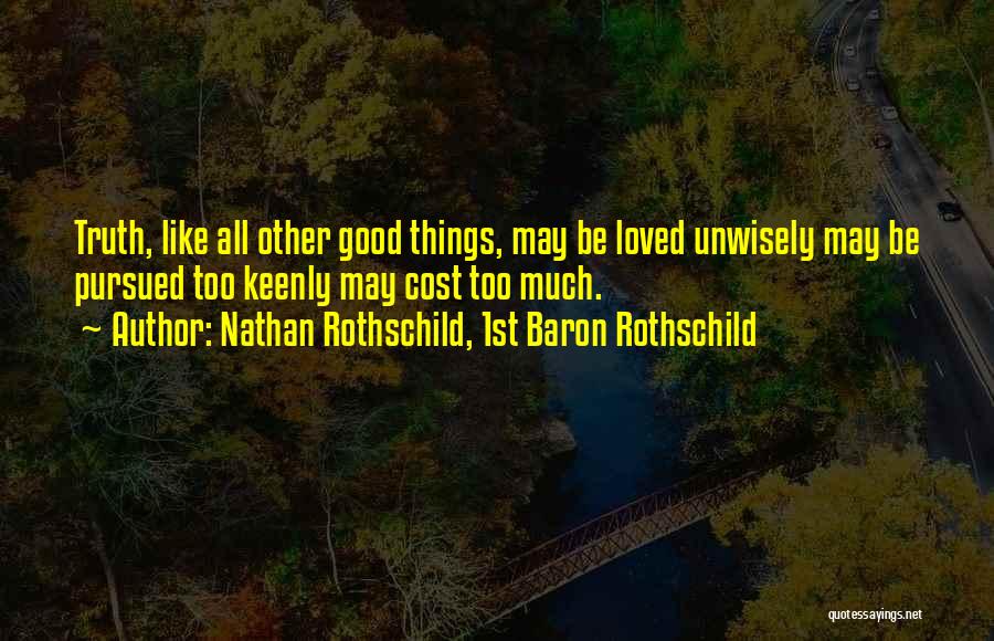 Rothschild Quotes By Nathan Rothschild, 1st Baron Rothschild