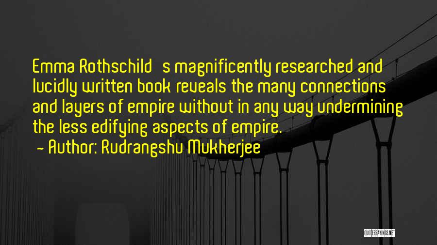 Rothschild Quotes By Rudrangshu Mukherjee