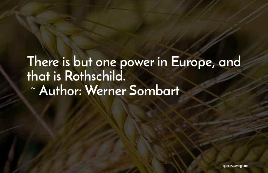 Rothschild Quotes By Werner Sombart