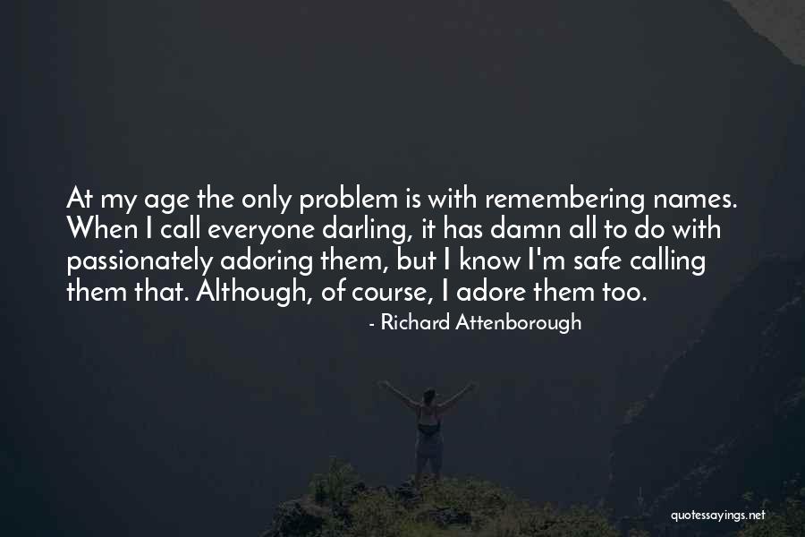 Rotile Stone Quotes By Richard Attenborough Rotile Stone Quotes By Richard Attenborough