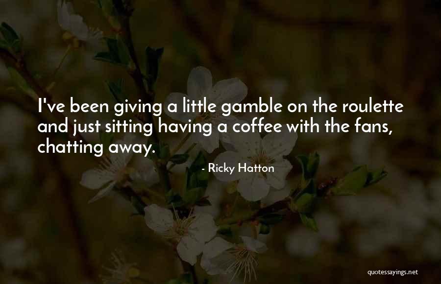 Rotineira Significado Quotes By Ricky Hatton Rotineira Significado Quotes By Ricky Hatton