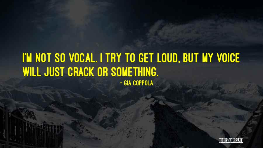 Roting To The Core Quotes By Gia Coppola Roting To The Core Quotes By Gia Coppola