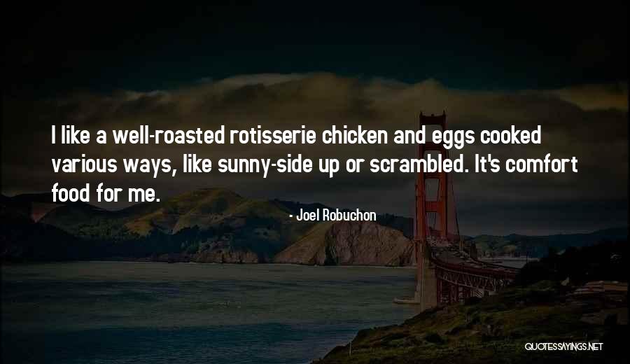 Rotisserie Chicken Quotes By Joel Robuchon Rotisserie Chicken Quotes By Joel Robuchon