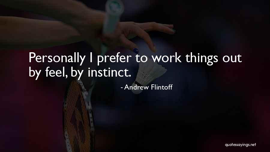 Rotkohl Quotes By Andrew Flintoff Rotkohl Quotes By Andrew Flintoff