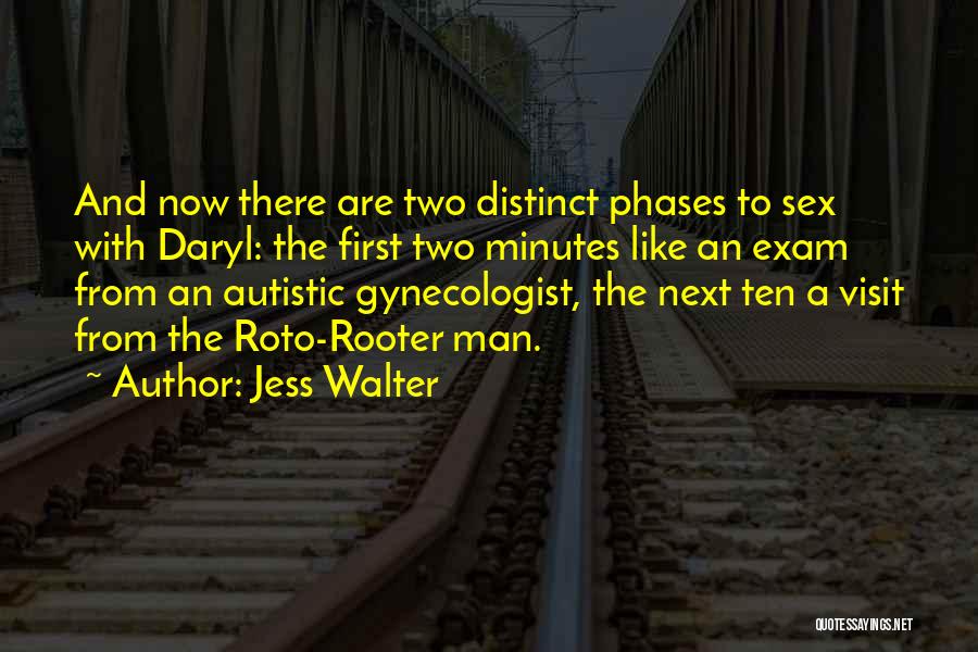 Roto Rooter Quotes By Jess Walter