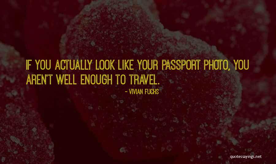 Rotolineups Quotes By Vivian Fuchs Rotolineups Quotes By Vivian Fuchs