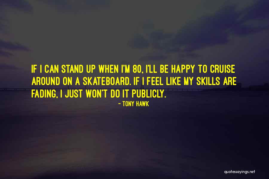 Rotonet Quotes By Tony Hawk Rotonet Quotes By Tony Hawk