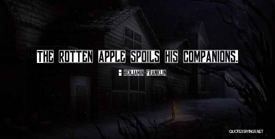 Rotten Apple Quotes By Benjamin Franklin Rotten Apple Quotes By Benjamin Franklin