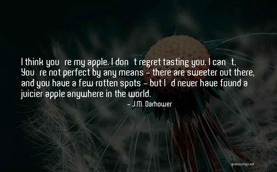 Rotten Apple Quotes By J.M. Darhower Rotten Apple Quotes By J.M. Darhower