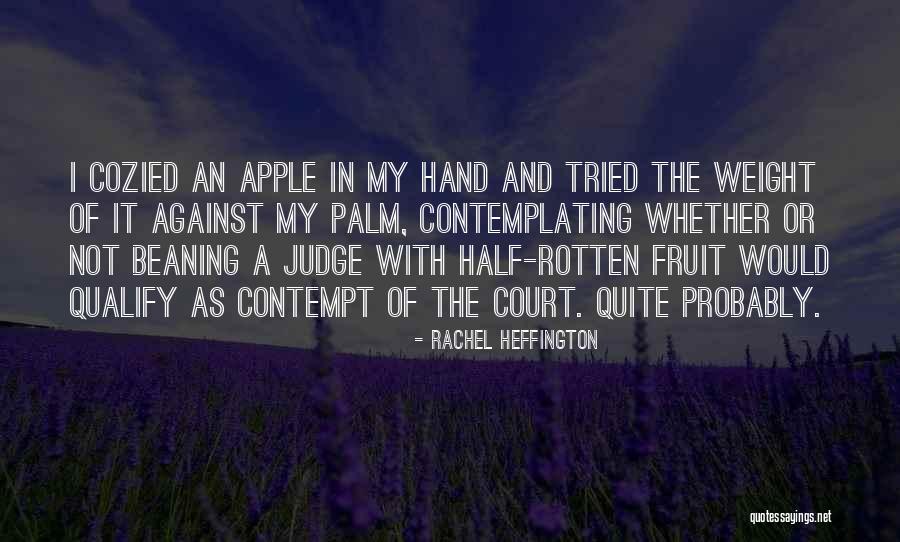 Rotten Apple Quotes By Rachel Heffington Rotten Apple Quotes By Rachel Heffington