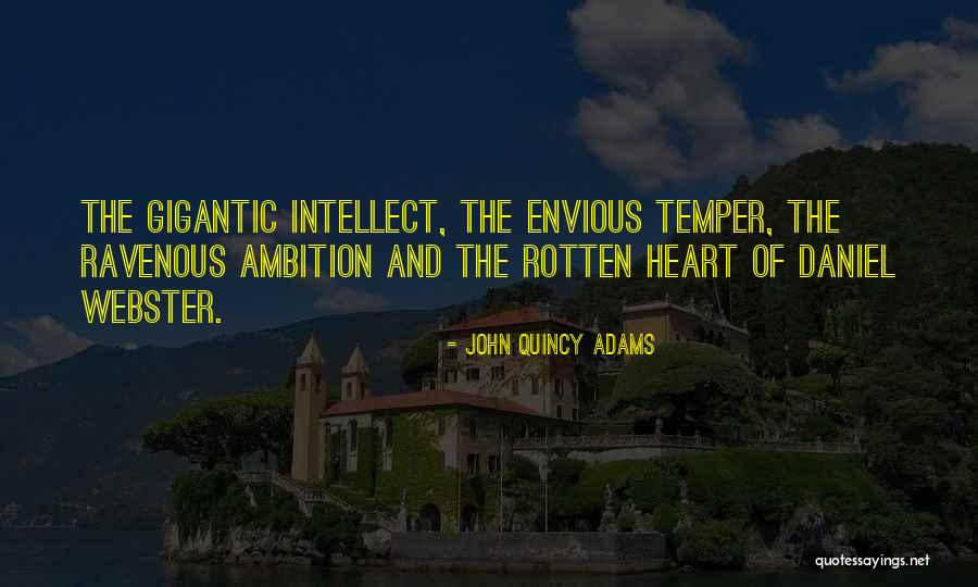 Rotten Heart Quotes By John Quincy Adams