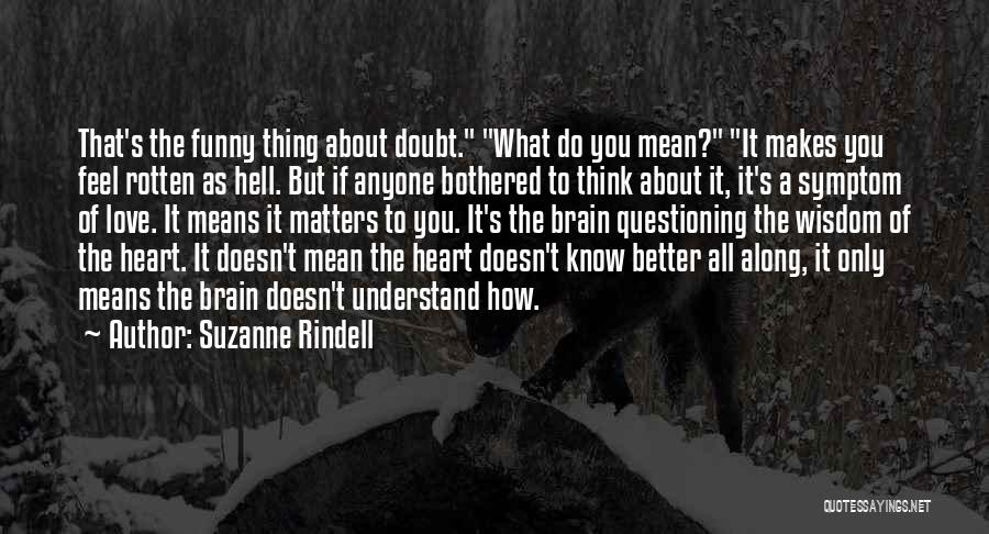 Rotten Heart Quotes By Suzanne Rindell