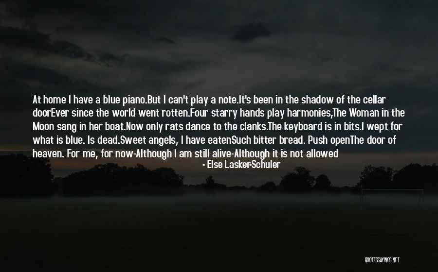 Rotten World Quotes By Else Lasker-Schuler Rotten World Quotes By Else Lasker-Schuler