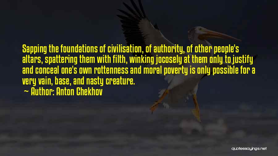 Rottenness Quotes By Anton Chekhov