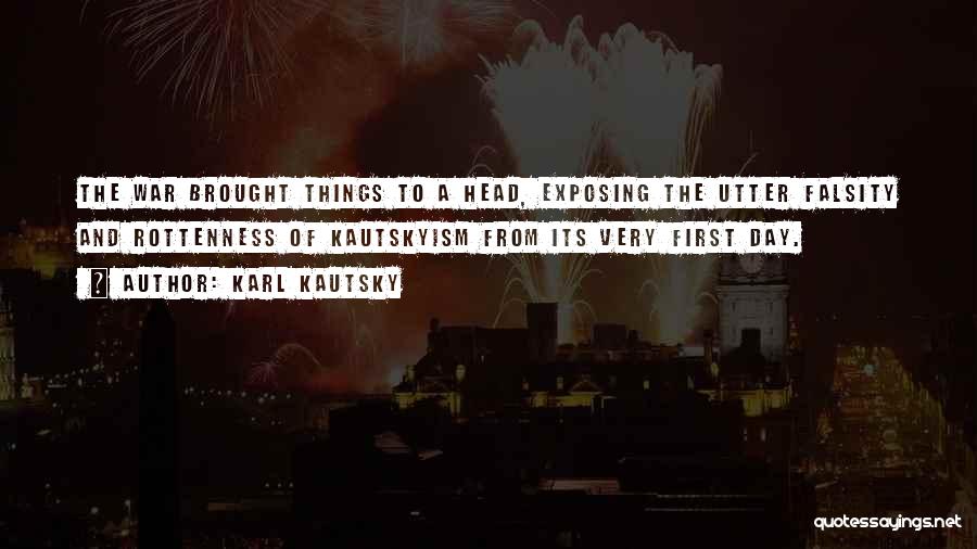 Rottenness Quotes By Karl Kautsky