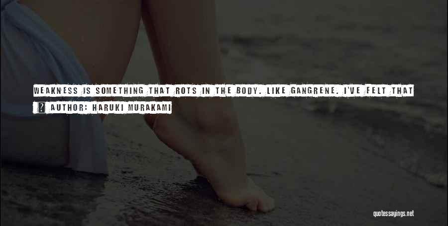 Rotting Away Quotes By Haruki Murakami