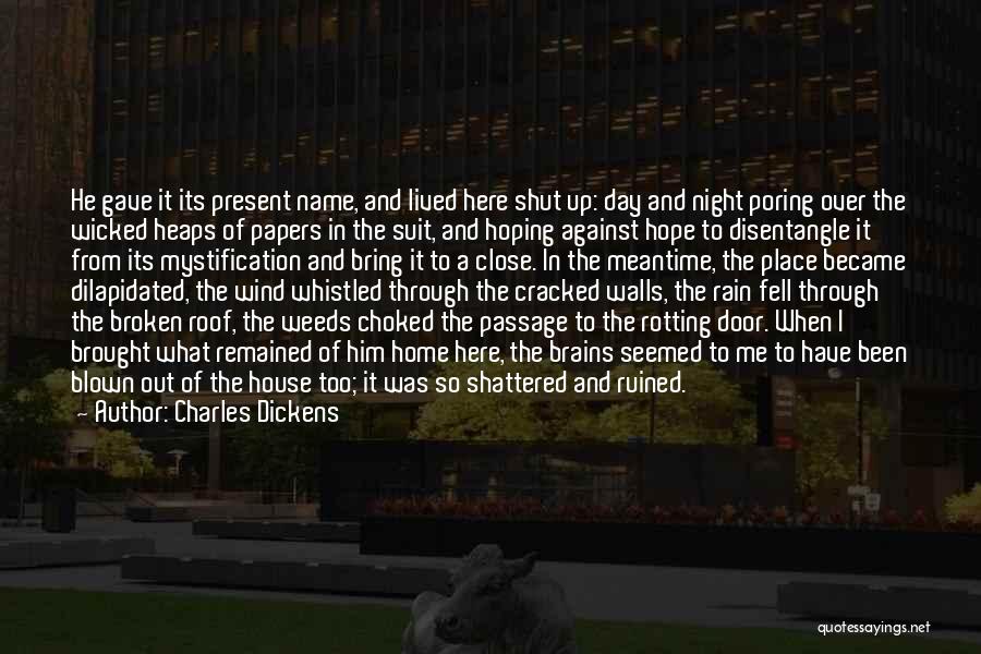 Rotting Out Quotes By Charles Dickens