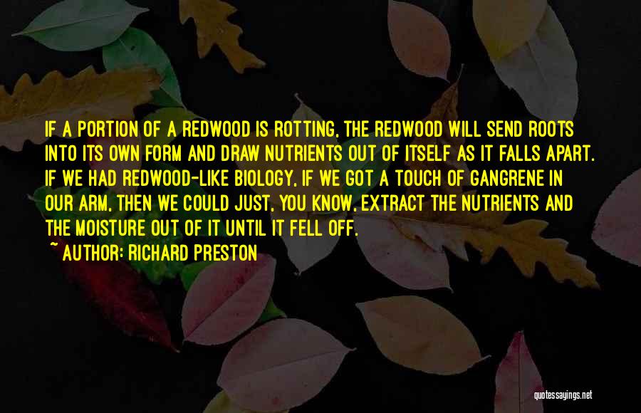 Rotting Out Quotes By Richard Preston